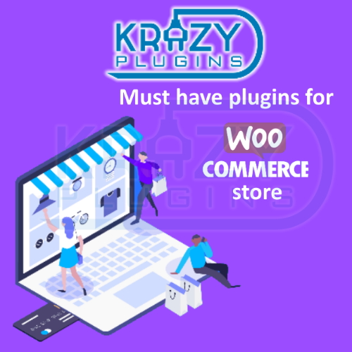 Must have plugins for your WooCommerce store