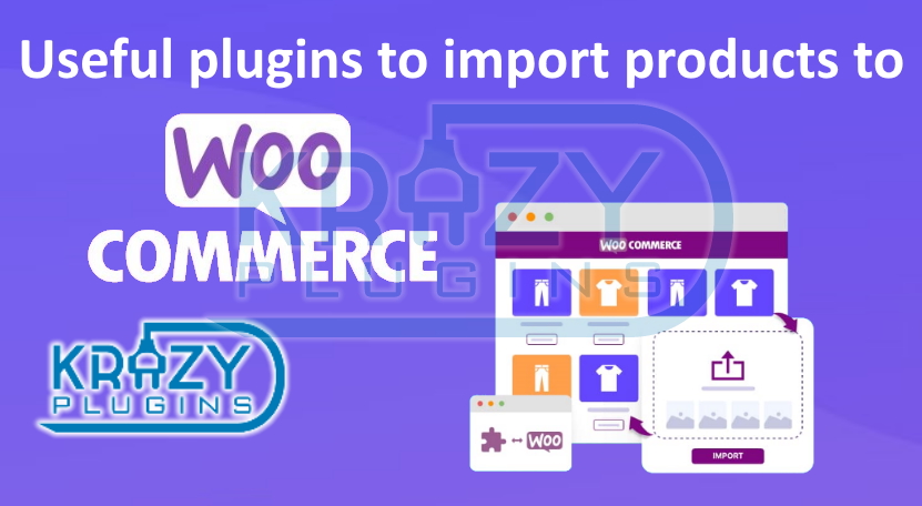 useful plugins to import products to WooCommerce store